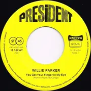 7inch Vinyl Single - Willie Parker / Alvin Cash - You Got Your Finger In My Eye / Twine Time