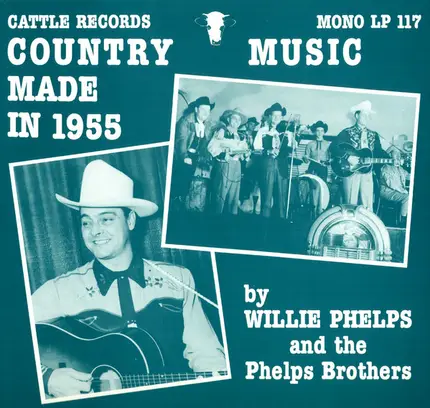Willie Phelps - Country Music Made In 1955