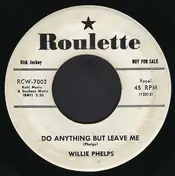 Willie Phelps - I'm Beginning To Forget You (Like You Forgot Me) / Do Anything But Leave Me