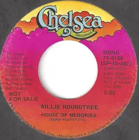 Willie Roundtree - House Of Memories