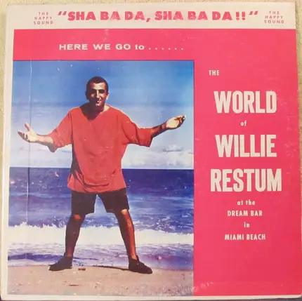 Willie Restum Assisted By The Don Vincent Trio - The World Of Willie Restum At The Dream Bar In Miami Beach