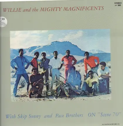 Willie & The Mighty Magnificents - ... On Scene '70