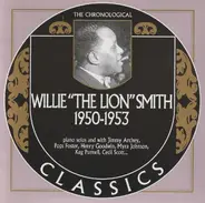 Willie "The Lion" Smith - 1950-1953