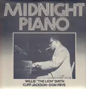 Willie 'The Lion' Smith / Cliff Jackson / Don Frye - Midnight Piano