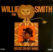 LP - Willie 'The Lion' Smith - Music On My Mind - Gatefold