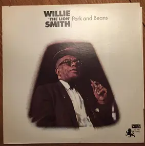 Willie "The Lion" Smith - Pork And Beans