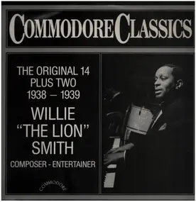 Willie 'The Lion ' Smith - The Original 14 plus 2