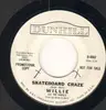 7inch Vinyl Single - Willie & The Wheels - Skateboard Craze - Promo