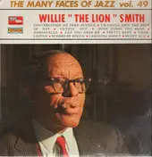 Willie 'The Lion ' Smith - The Many Faces Of Jazz Vol. 49