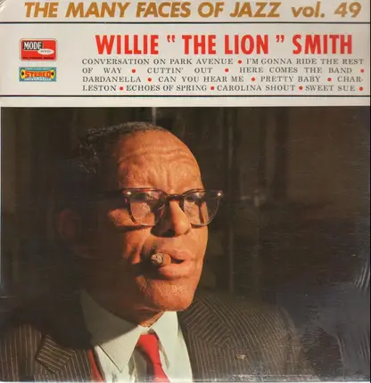 Willie 'The Lion' Smith - The Many Faces Of Jazz Vol. 49
