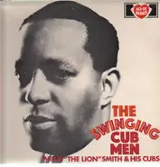 Willie 'The Lion' Smith & His Cubs - The Swinging Cub Men