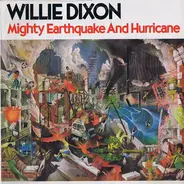 Willie Dixon - Mighty Earthquake & Hurricane