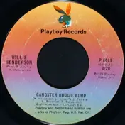 Willie Henderson - Gangster Boogie Bump / Let's Merengue