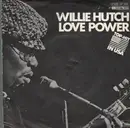 7'' - Willie Hutch - Love Power / Talk To Me