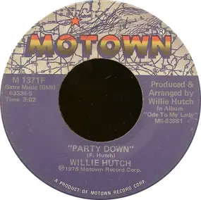 Willie Hutch - Party Down / Just Another Day