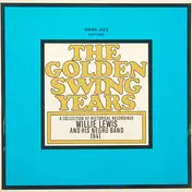 Willie Lewis - The Golden Swing Years