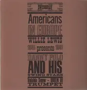 Willie Lewis, Danny Polo, Valaida Snow - Americans in Europe 1935 - 1941