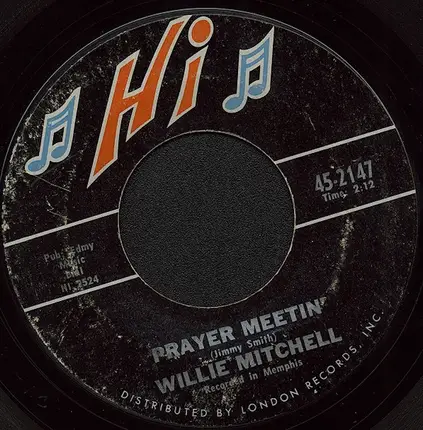 Willie Mitchell - Bum Daddy / Prayer Meetin'