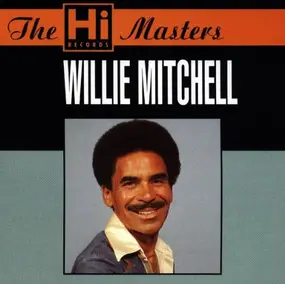 Willie Mitchell - Hi Masters