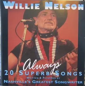 Willie Nelson - Always-20 Superb Hits