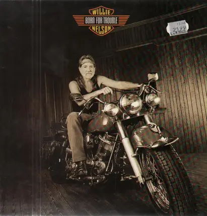 Willie Nelson - Born for Trouble