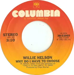 Willie Nelson - Why Do I Have To Choose