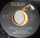 7'' - Willie Nelson - You Ought To Hear Me Cry