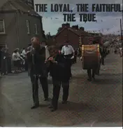 Willie Rodgers - The Loyal, The Faithful, The True