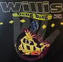 12inch Vinyl Single - Willis - Bang Bang