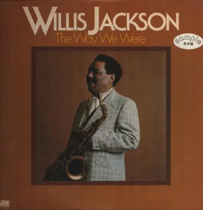 Willis Jackson - The Way We Were