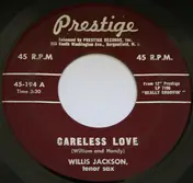 willis jackson - Careless Love