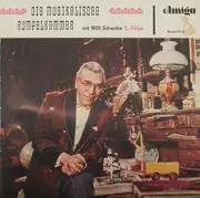 LP - Willi Schwabe - Die Musikalische Rumpelkammer - 3. Folge Mit Willi Schwabe