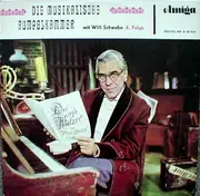 LP - Willi Schwabe - Die Musikalische Rumpelkammer - 4. Folge Mit Willi Schwabe