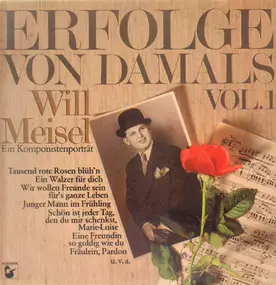 Will Meisel - Erfolge von damals, Vol. 1