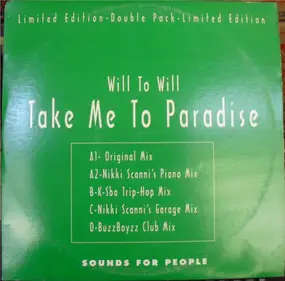 Will To Will - Take Me to Paradise