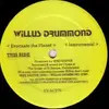 12inch Vinyl Single - Willus Drummond - Evacuate Tha Planet