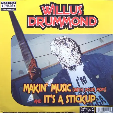 Willus Drummond / Esau - Makin' Music (With Your Mom) / 2 Many Emcees