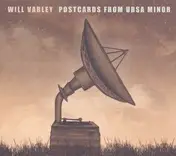 Will Varley - Postcards From Ursa Minor