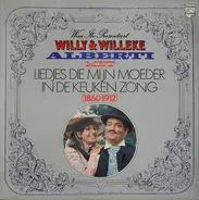 Willy & Willeke Alberti - Liedjes Die Mijn Moeder In De Keuken Zong (1860 - 1912)