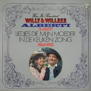 Willy & Willeke Alberti - Liedjes Die Mijn Moeder In De Keuken Zong (1860 - 1912)