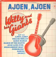 Willy and his Giants - Ajoen, Ajoen