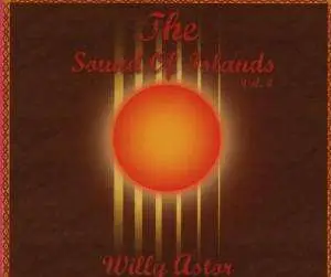Willy Astor - The Sound of Islands, Vol. 4