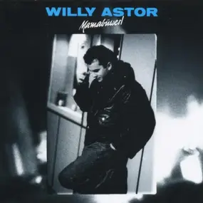 Willy Astor - Mamabuwerl