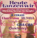 LP - Willy Berking , Max Greger Und Sein Orchester , Bert Kaempfert - Heute Tanzen Wir, 2. Folge