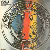 Willy Berking - Jazz In Deutschland, Vol. 3 - Swing & Jazz Der 'Trümmerjahre' (1941-1948)