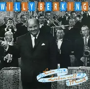 Willy Berking - Ein Leben Voll Musik