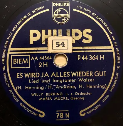 Willy Berking Und Sein Orchester / Maria Mucke - Lass Die Sorgen, Sorgen Sein / Es Wird Ja Alles Wieder Gut