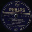 Schellack - Willy Berking Und Sein Orchester / Werner Dies - Schuster Bleib' Bei Deinen Leisten