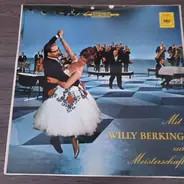 Willy Berking Und Sein Orchester - Mit Willy Berking zur Meisterschaft