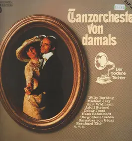 Willy Berking - Tanzorchester von damals - der goldene Trichter